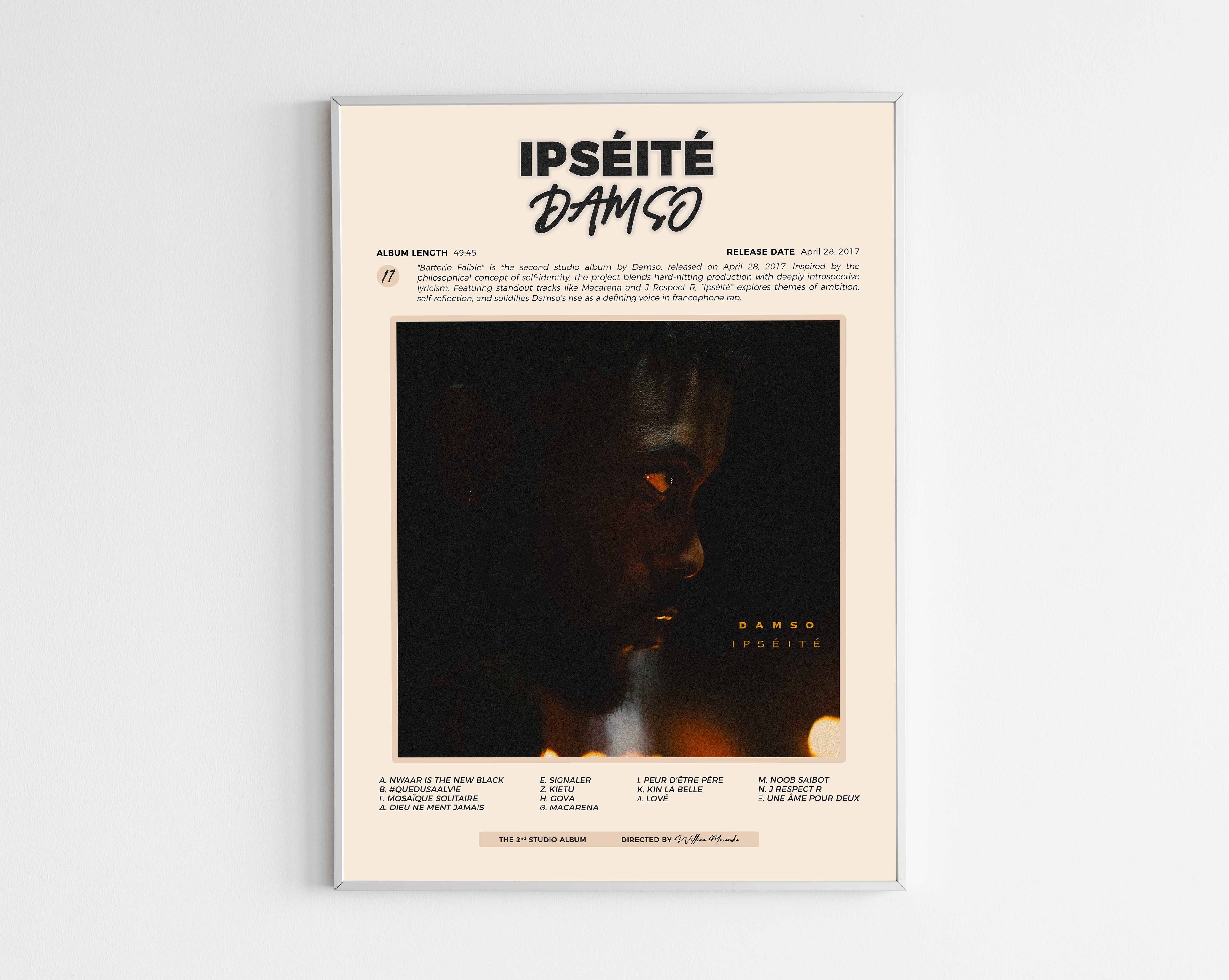 Poster minimaliste encadré de l'album Ipséité de Damso bien visible sur fond blanc, impression premium 300g.