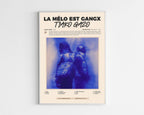 Poster minimaliste encadré de l'album La Melo est Gangx de Gazo et Tiakola bien visible sur fond blanc, impression premium 300g.