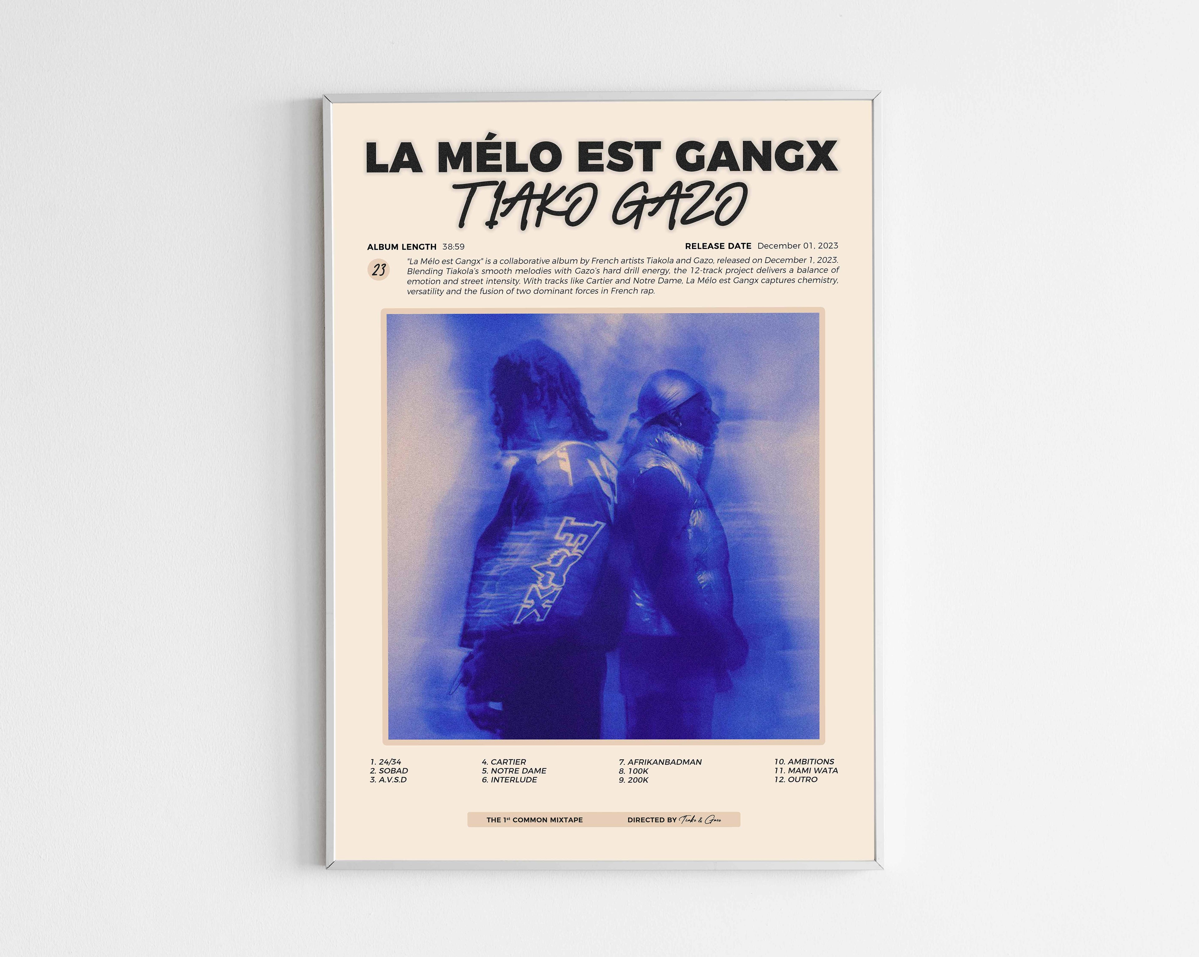 Poster minimaliste encadré de l'album La Melo est Gangx de Gazo et Tiakola bien visible sur fond blanc, impression premium 300g.
